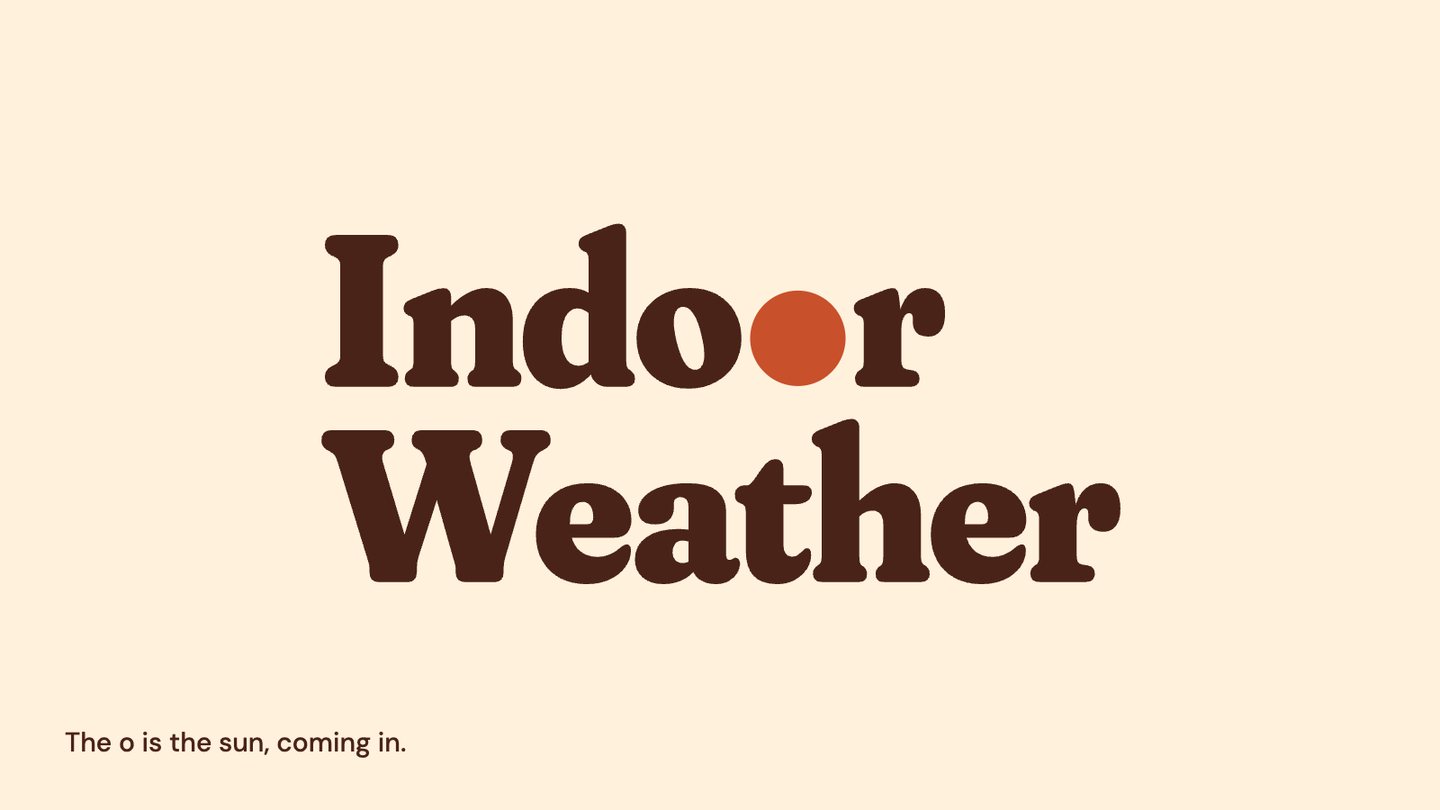Indoor Weather wordmark with a terracotta sun as the second o